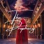 The Prophecy (feat. Music Forge)