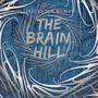 The Brain Hill (Explicit)