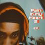 Pain In My Heart 2 (Explicit)