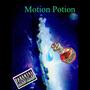 Motion Potion (Explicit)