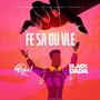 Fe Sa Ou Vle (feat. Black Dada)