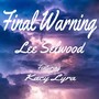 Final Warning (feat. Kacy Lyra)
