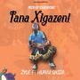 Tana Xigazeni (feat. Hlavu Sikiza)