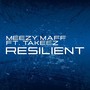 Resilient (feat. Takeez) [Explicit]