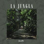 LA JUNGLA (Explicit)