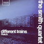 Different Trains