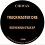 Ruthenium Trax EP