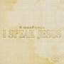 I Speak Jesus