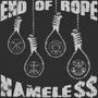 END OF ROPE (Explicit)