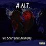 We Don't Love Anymore (Explicit)