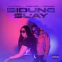 Sidung & Slay (Explicit)