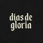 Días de Gloria