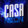 Casa Neon (Explicit)