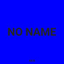 No Name