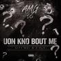 Uon Kno Bout Me (feat. Sity Boi & 2 Fly) [Explicit]