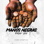 Manos Negras (Explicit)