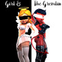 Girl & The Gremlin (Explicit)