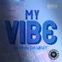 My Vibe (Explicit)