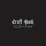 Craft Punk (Explicit)