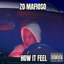 HOW IT FEEL (feat. Dreadhead ced) [Explicit]