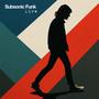 Subsonic Funk Live