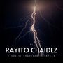 El Rayito Chaidez