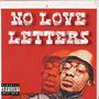 No Love Letters (Explicit)