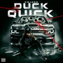 Duck Quick (Explicit)