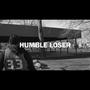 HUMBLE LOSER (Explicit)