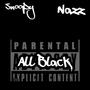 ALL BLACK (Explicit)