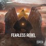 Fearless Rebel (Explicit)