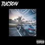 Tucson (Explicit)