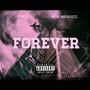 Forever (feat. Hevo Recklezz) [Explicit]