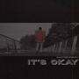 It's Okay