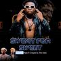 Sweat for sweet (feat. Crayxel & The Zone)