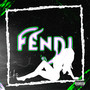 Fendi (Explicit)