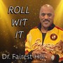 Roll Wit It