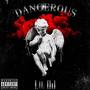 Dangerous (Explicit)