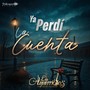 Ya perdí la cuenta