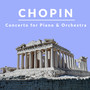 Chopin: Concerto for Piano & Orchestra