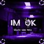 IM OK (Explicit)