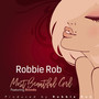 Most Beautiful Girl (Robster's Mini Me Mix)