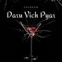 Daru Vich Pyar (Explicit)