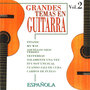 Grandes Temas en Guitarra Española Vol. 2