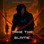 Take the blame (Explicit)