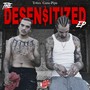 The Desensitized (Explicit)