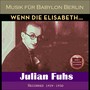 Wenn die Elisabeth... (Recorded Berlin 1927 - 1928)