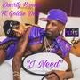 I Need (feat. Goldie Doll) [Explicit]