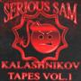 Kalashnikov Tapes Vol.1: SERIOUS SAM (Explicit)