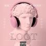 Loot (Explicit)